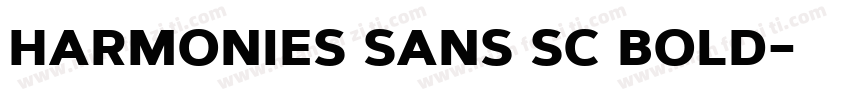 harmonies sans sc bold字体转换